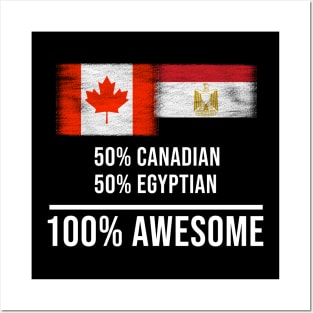 50% Canadian 50% Egyptian 100% Awesome - Gift for Egyptian Heritage From Egypt Posters and Art